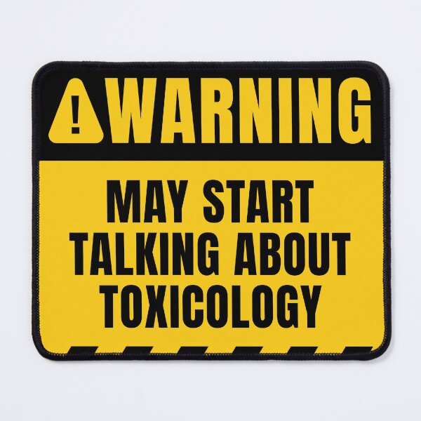 Item preview, May Start Talking About Toxicology designed and sold by MaryAller.