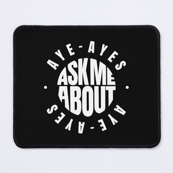 Item preview, Ask me About Aye-Ayes designed and sold by MaryAller.