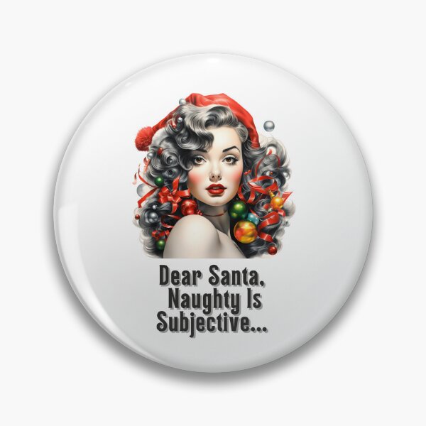 Item preview, Dear Santa, Naughty Is Subjective designed and sold by FuryHive.