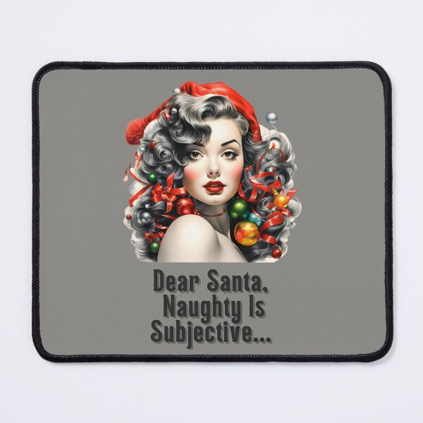 Item preview, Dear Santa, Naughty Is Subjective designed and sold by FuryHive.