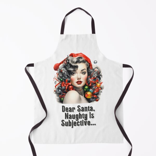 Item preview, Dear Santa, Naughty Is Subjective designed and sold by FuryHive.