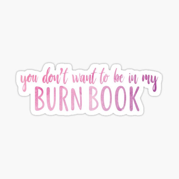 Burn Book Sticker for Sale by Gina Guccione