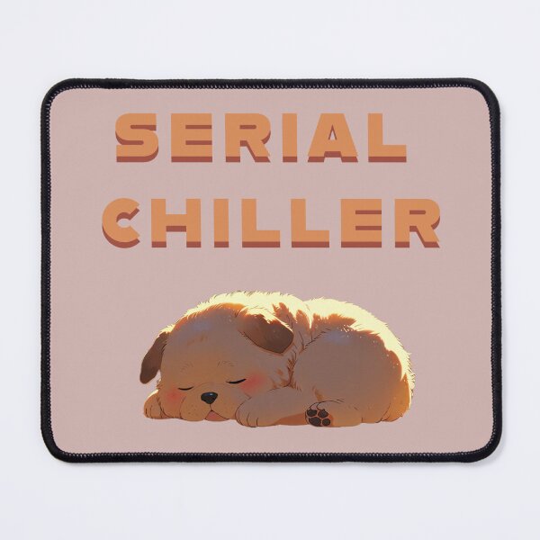 Item preview, SERIAL CHILLER PUPPY designed and sold by La Loca.