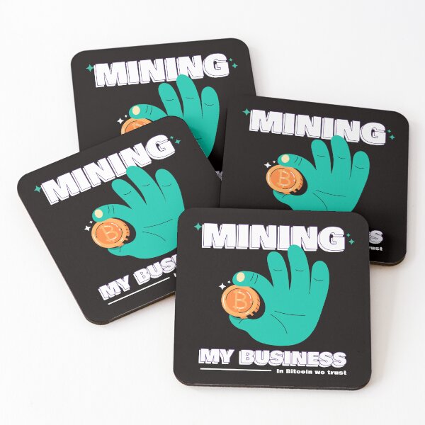 Item preview, Mining My Business Crypto designed and sold by Orens POD.