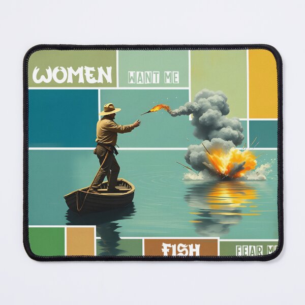 Item preview, Women Want Me, Fish Fear Me – Dynamic Fishing in Acrylic designed and sold by NudnaGrafika.