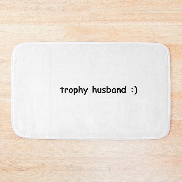 Item preview, trophy husband comic sans designed and sold by alisonm47.