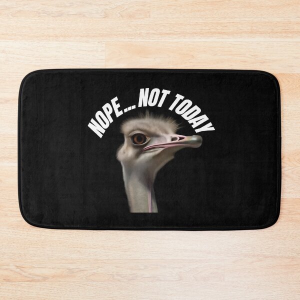 Item preview, Nope... Not Today designed and sold by DesignByPotatos.