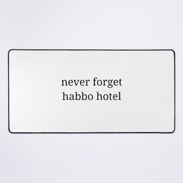 Item preview, never forget habbo hotel designed and sold by 3005Garments.