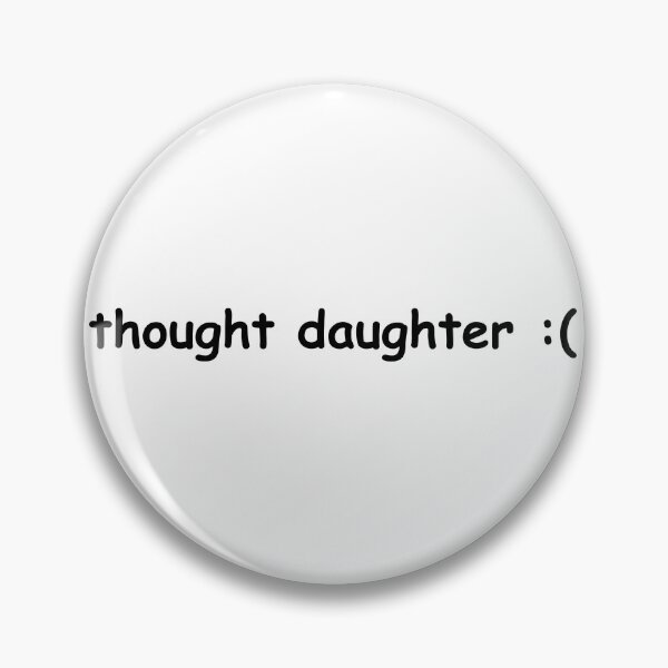 Item preview, thought daughter comic sans designed and sold by alisonm47.