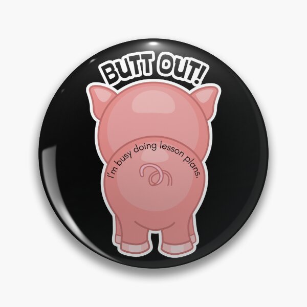 Item preview, Butt Out!  (I'm busy doing lesson plans) designed and sold by teachkyag.