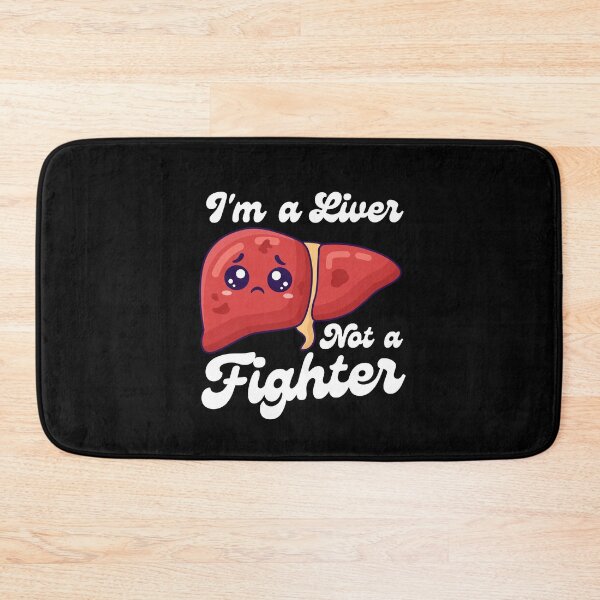 Item preview, I'm a Liver not a Fighter Liver Disease Fighter designed and sold by MouDantArts.