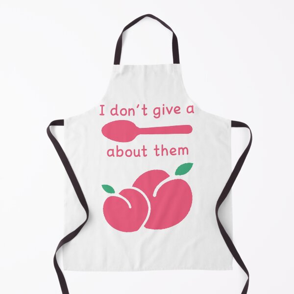 Item preview, I don't give a SPOON about them PEACHES designed and sold by StarsXChaser.