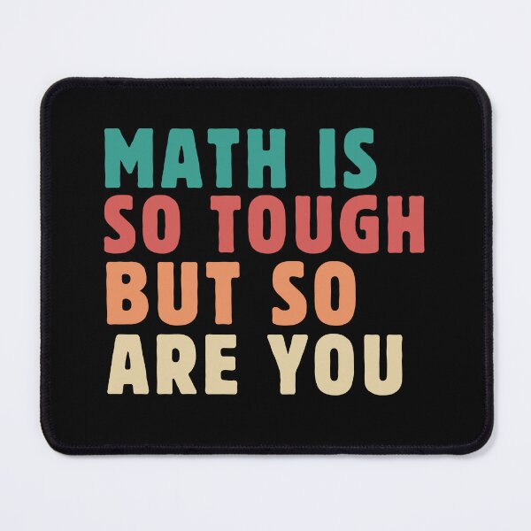 Item preview, Funny Math Teacher Saying Math is so tough But So Are You Vintage Style designed and sold by MouDantArts.
