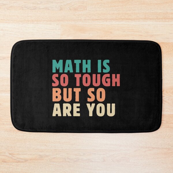 Item preview, Funny Math Teacher Saying Math is so tough But So Are You Vintage Style designed and sold by MouDantArts.