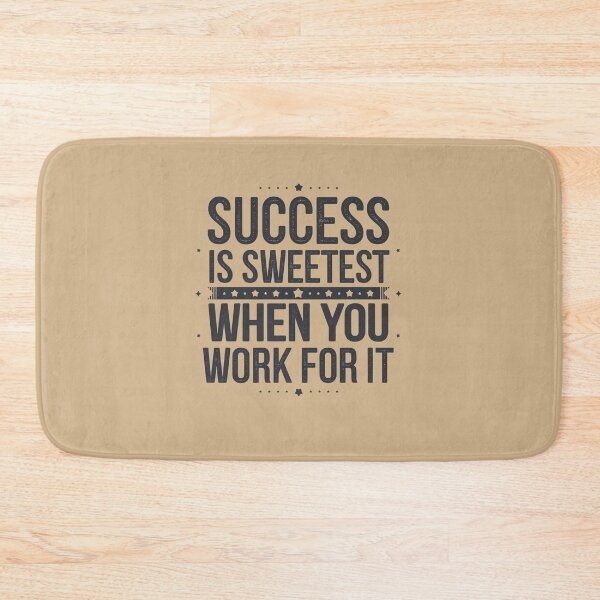 Item preview, Success is Sweetest When You Work For It designed and sold by Peter Stawicki.