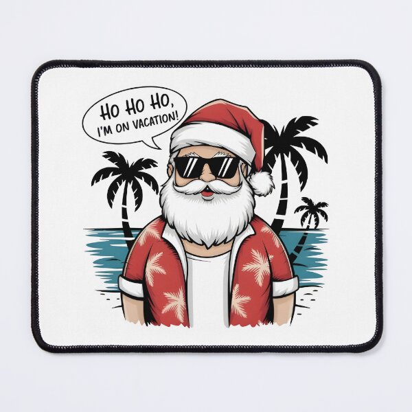Item preview, HO HO HO IM ON VACATION - SANTA CLAUS CHRISTMAS HOLIDAY designed and sold by HoneyBlizz.
