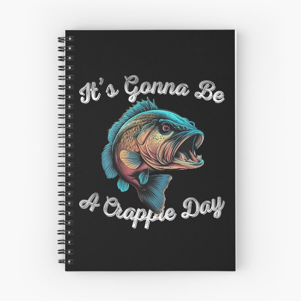 Item preview, It's Gonna Be A Crappie Day  - Angry Crappie Fish  designed and sold by Smix Pixels.