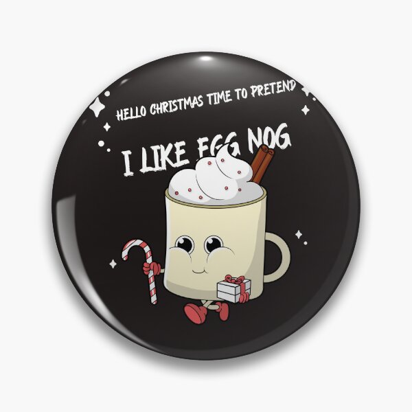 Item preview, Hello Christmas Time to Pretend I Like Eggnog designed and sold by gogettadriptees.
