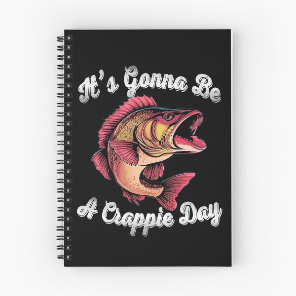 Item preview, It's Gonna Be A Crappie Day  - Angry Crappie Fish  designed and sold by Smix Pixels.