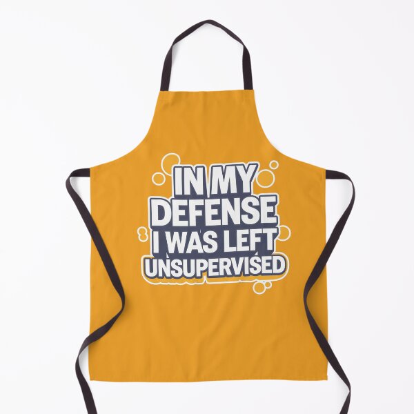 Item preview, In My Defense I Was Left Unsupervised designed and sold by artofProduct.
