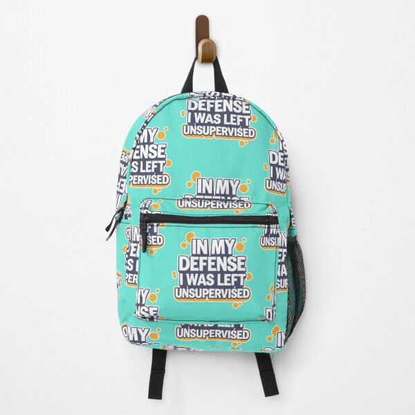 Item preview, In My Defense I Was Left Unsupervised designed and sold by artofProduct.