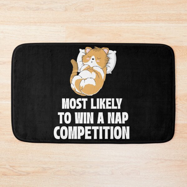 Item preview, Most Likely to win a Nap Competition designed and sold by 87-Aesthetics.