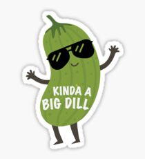 Ein bisschen ein großer Dill Sticker
