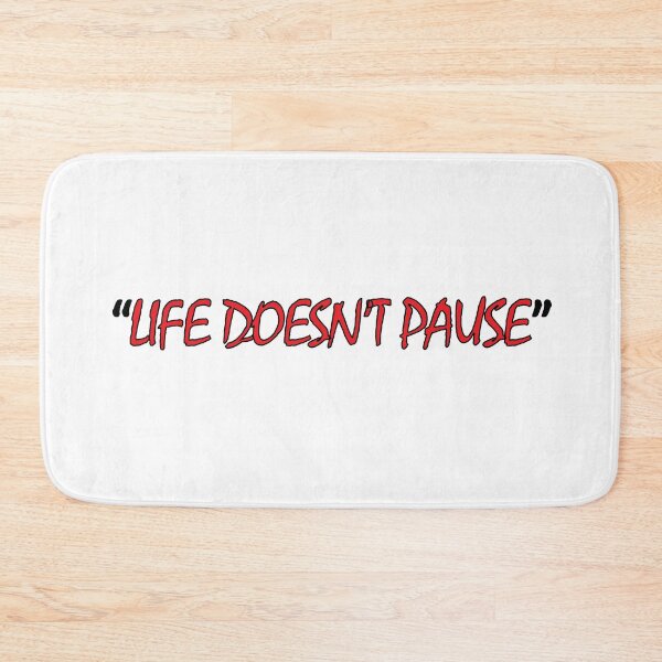 Item preview, "Life doesn't pause" designed and sold by Positive Mindzet!.