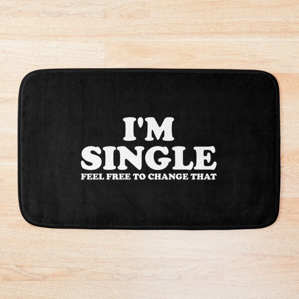 Item preview, I'm Single Feel Free To Change That  designed and sold by crenaviolena.