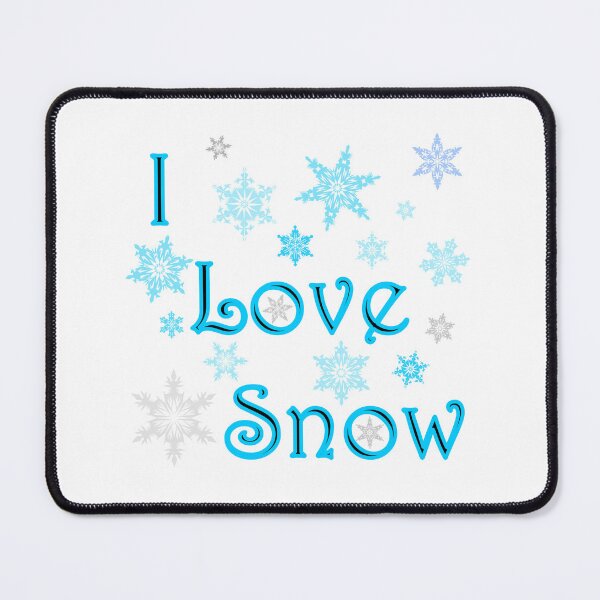 Item preview, I Love Snow with Snowflakes designed and sold by Inkhornmedia.