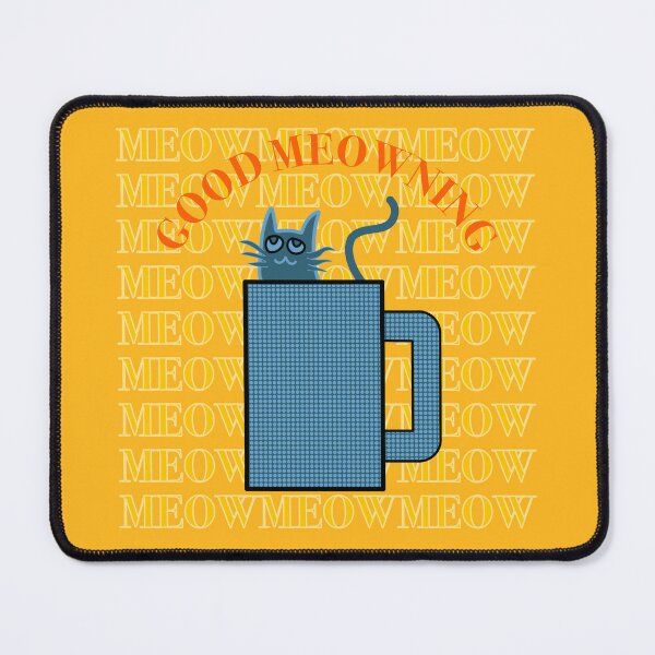 Item preview, Meow Meow Good Meowning designed and sold by chowlet.