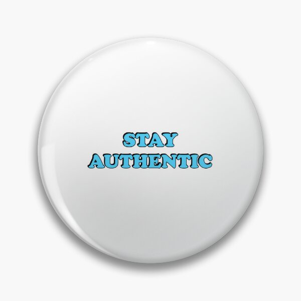 Item preview, Stay Authentic designed and sold by Inspirationmotivation.
