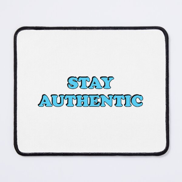 Item preview, Stay Authentic designed and sold by Inspirationmotivation.