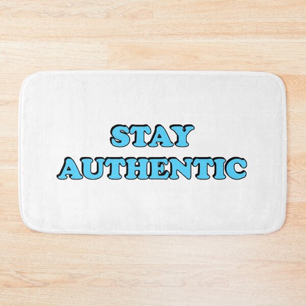 Item preview, Stay Authentic designed and sold by Inspirationmotivation.