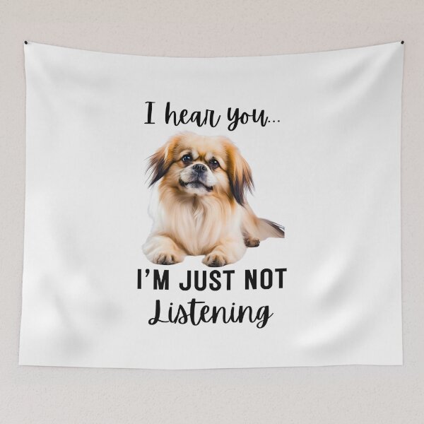 Item preview, Funny Pekingese Design: I Hear You, I'm Just Not Listening designed and sold by Fredster1966.