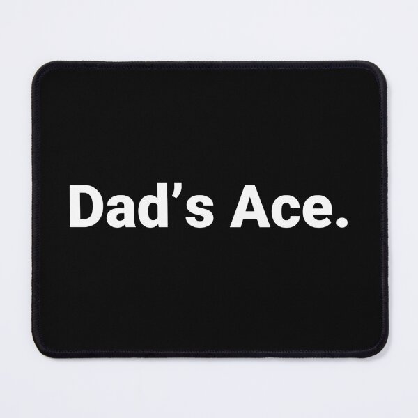 Item preview, Dad’s Ace. designed and sold by Text-based T-Shirts and Gifts.