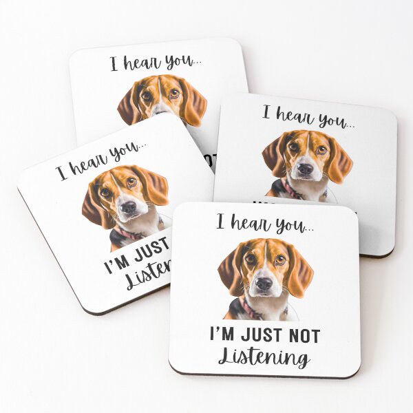 Item preview, Funny Beagle Design: I Hear You, I'm Just Not Listening designed and sold by Fredster1966.