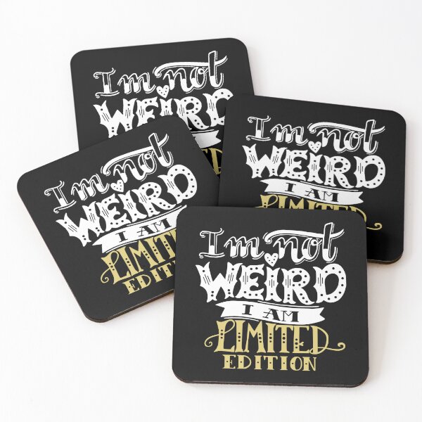 Item preview, I'm Not Weird I'm a Limited Edition designed and sold by asbno19.
