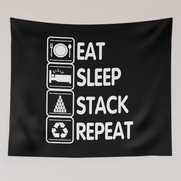 Item preview, Eat Sleep Stack Repeat designed and sold by CreativeStrike.