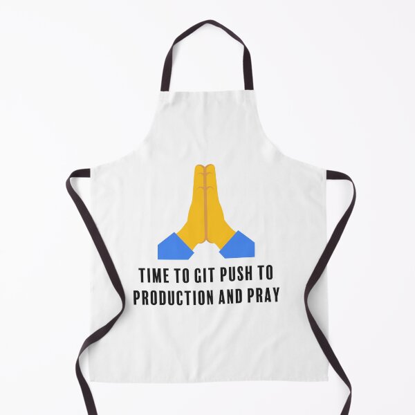 Item preview, Time to Git Push and Pray designed and sold by Code  Monkeys.