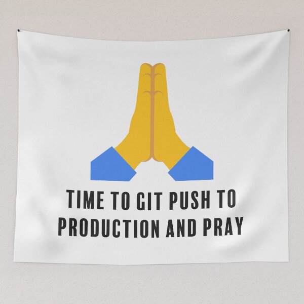 Item preview, Time to Git Push and Pray designed and sold by Code  Monkeys.