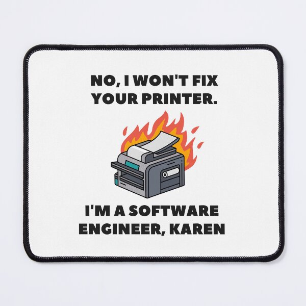Item preview, No, I Won't Fix Your Printer Karen designed and sold by Code  Monkeys.