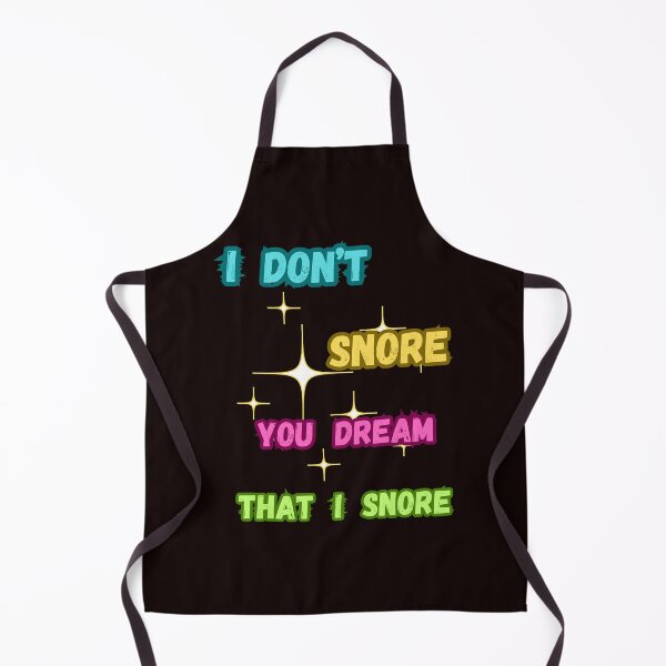Item preview, I DON'T SNORE designed and sold by Tadeusz1.