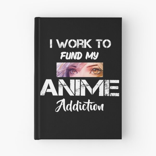 Item preview, Anime Addiction designed and sold by GeekyIvyAnime.