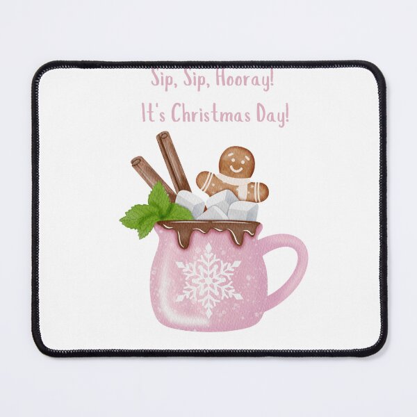 Item preview, Sip, Sip, Hooray! It's Christmas Day! designed and sold by katgosnice.
