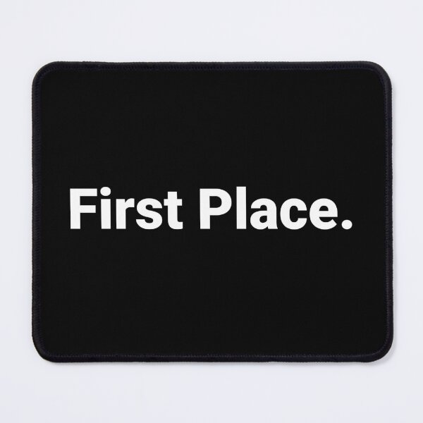 Item preview, First Place. designed and sold by Text-based T-Shirts and Gifts.