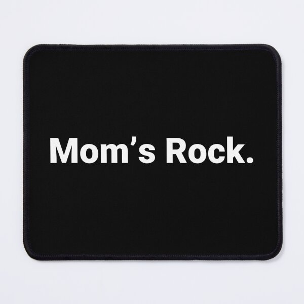 Item preview, Mom’s Rock. designed and sold by Text-based T-Shirts and Gifts.