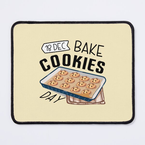 Item preview, 18 December Bake Cookies Day - Wacky Holidays designed and sold by ChemicalXShop.