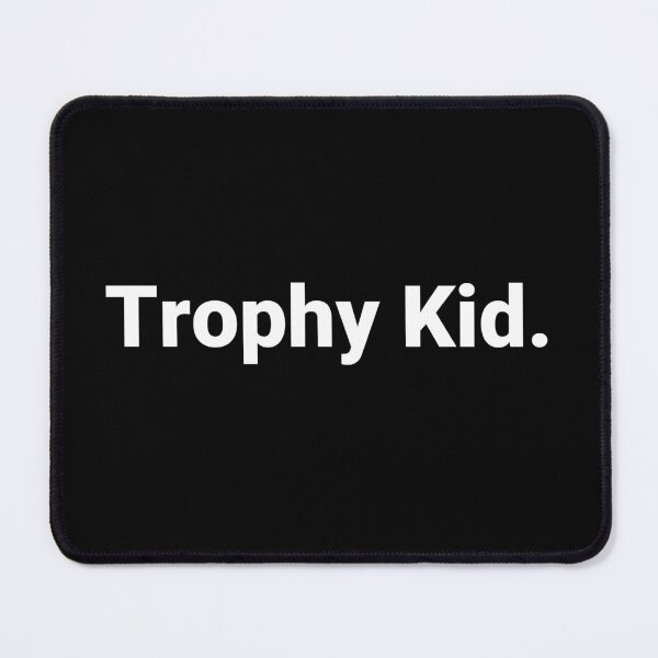 Item preview, Trophy Kid. designed and sold by Text-based T-Shirts and Gifts.