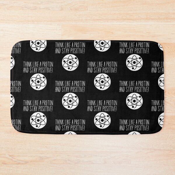 Item preview, Think like a proton and stay positive designed and sold by belladesign7.